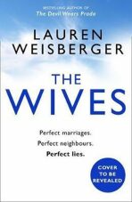 The Wives - Lauren Weisberger