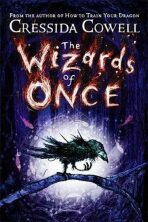 The Wizards of Once - Cressida Cowellová