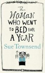 The Woman who went to bed for a year - Sue Townsend