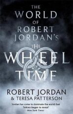The World Of Robert Jordan's The Wheel Of Time - Robert Jordan,Teresa Patterson