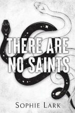 There Are No Saints - Sophie Lark
