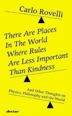 There Are Places in the World Where Rules Are Less Important Than Kindness (Defekt) - Carlo Rovelli
