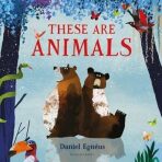 These are Animals - Daniel Egneus