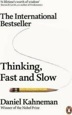 Thinking, Fast And Slow - Daniel Kahneman