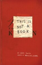 This Is Not A Book - Keri Smithová