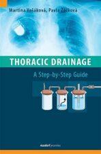 Thoracic Drainage / A Step-by-Step Guide - Martina Vašáková, ...