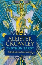 Thothův Tarot - Aleister Crowley