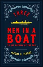 Three Men in a Boat (Alma Classics Evergreens) - Jerome Klapka Jerome