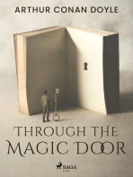 Through the Magic Door - Arthur Conan Doyle