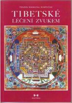 Tibetská léčení zvukem + CD - Tenzin Wangyal Rinpoche