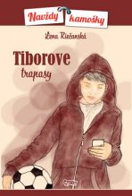 Tiborove trapasy - Lena Riečanská