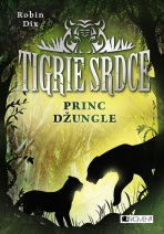 Tigrie srdce – Princ džungle - Robin Dix