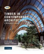 Timber in Contemporary Architecture - Peter Ross, Giles Downes, ...