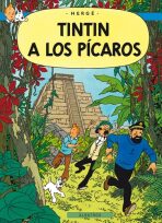 Tintinova dobrodružství Tintin a los Pícaros - Herge