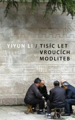 Tisíc let vroucích modliteb - Li Yiyun