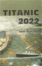 Titanic 2022 - Jan Váchal
