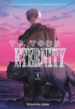 To Your Eternity 1 - Jošitoki Óima