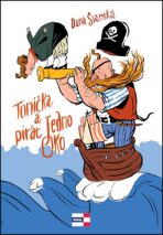 Tonička a pirát Jedno Oko - Dana Šianská,Václav Šlajch