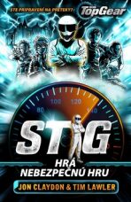 Top Gear Stig hrá nebezpečnú hru - Jon Claydon,Tim Lawler