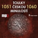 Toulky českou minulostí 1051 - 1060 - Josef Veselý