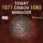 Toulky českou minulostí 1071 - 1080 - Josef Veselý