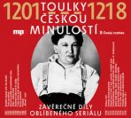 Toulky českou minulostí 1201-1218 - CDmp3 - Josef Veselý, ...