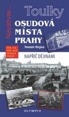 Osudová místa Prahy - Tomáš Hejna