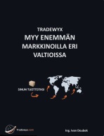 TRADEWYX, MYY ENEMMÄN MARKKINOILLA ERI VALTIOISSA. - Ivan Doubek