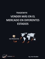 TRADEWYX, VENDER MÁS EN EL MERCADO EN DIFERENTES ESTADOS - Ivan Doubek