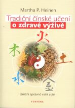 Tradiční čínské učení o zdravé výživě - Heinen Marhta