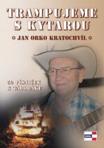 Trampujeme s kytarou - Jan Kratochvíl, ...
