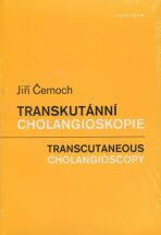 Transkutánní cholangioskopie - Jiří Černoch