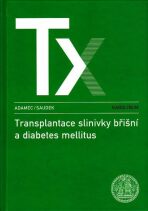 Transplantace slinivky břišní a diabetes mellitus - František Adamec