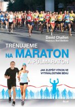Trénujeme na maraton a půlmaraton - Chalfen David