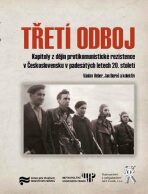 Třetí odboj: Kapitoly z dějin protikomunistické rezistence v Československu v padesátých letech 20. století - Václav Veber
