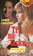 Tři na lásku - Lenka Lanczová