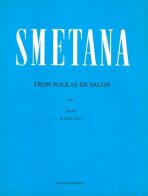 Tři salonní polky op. 7 - Bedřich Smetana