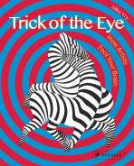 Trick of the Eye: How Artists Fool Your Brain - Vry