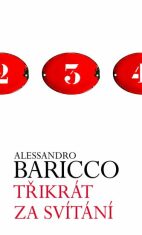 Třikrát za svítání - Alessandro Baricco