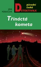 Třináctá kometa - Jana Moravcová