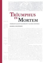 Triumphus in mortem - Radmila Pavlíčková Prchal