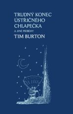 Trudný konec Ústřičného chlapečka - Tim Burton