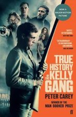 True History of the Kelly Gang - Peter Carey