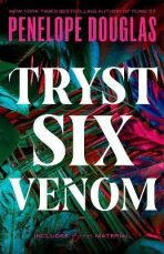 Tryst Six Venom - Penelope Douglasová