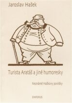Turista Arataš a jiné humoresky - Josef Lada,Jaroslav Hašek