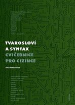 Tvarosloví a syntax - Cvičebnice pro cizince - Jitka Dřevojánková