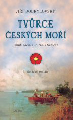 Tvůrce českých moří - Jiří Dobrylovský