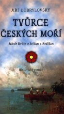 Tvůrce českých moří - O díle Jakuba Krčína z Jelčan a Sedlčan - 