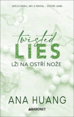 Twisted Lies Lži na ostří nože - Ana Huang