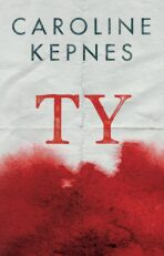 Ty - Caroline Kepnes